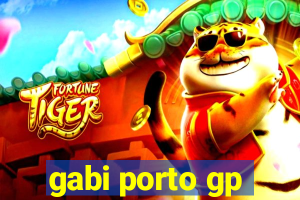 gabi porto gp