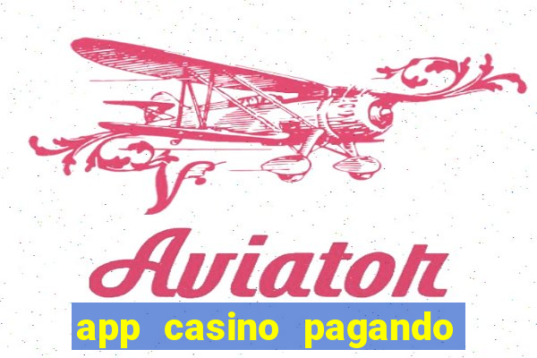 app casino pagando no cadastro