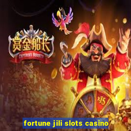 fortune jili slots casino