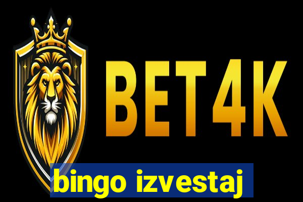 bingo izvestaj