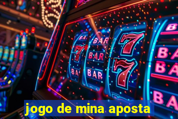 jogo de mina aposta