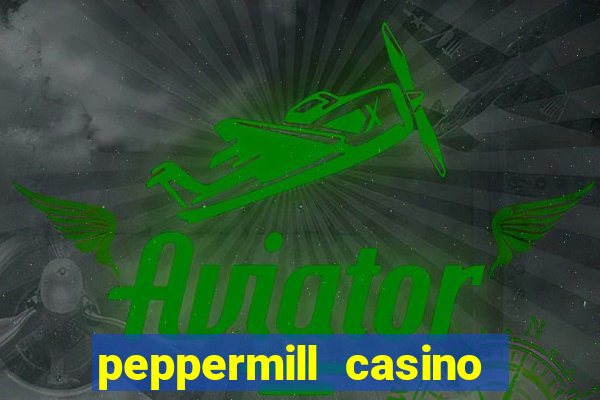 peppermill casino hotel reno