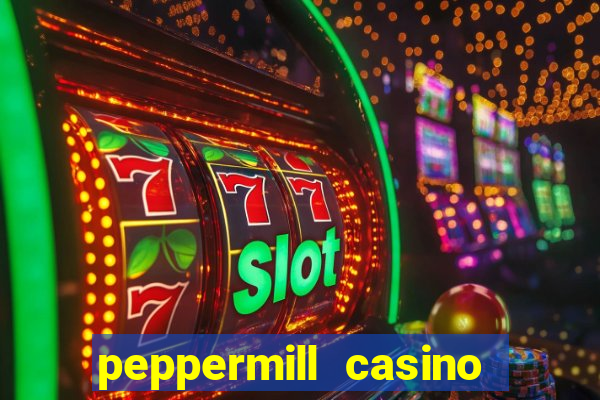 peppermill casino hotel reno