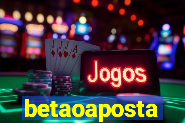 betaoaposta