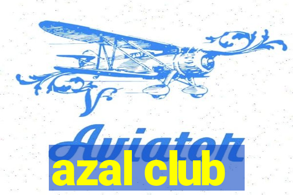 azal club