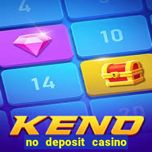 no deposit casino free spins