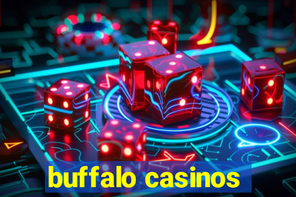 buffalo casinos