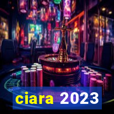 ciara 2023