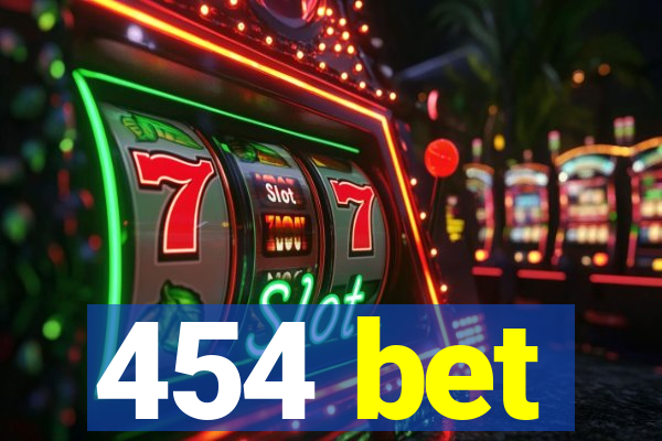 454 bet