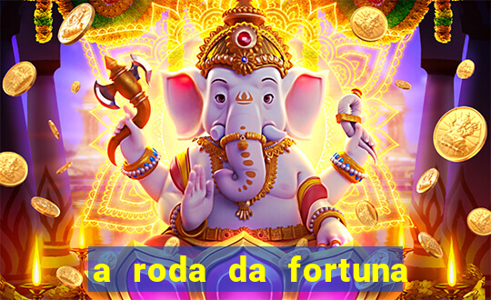 a roda da fortuna tarot conselho