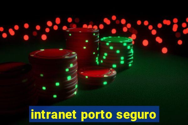 intranet porto seguro