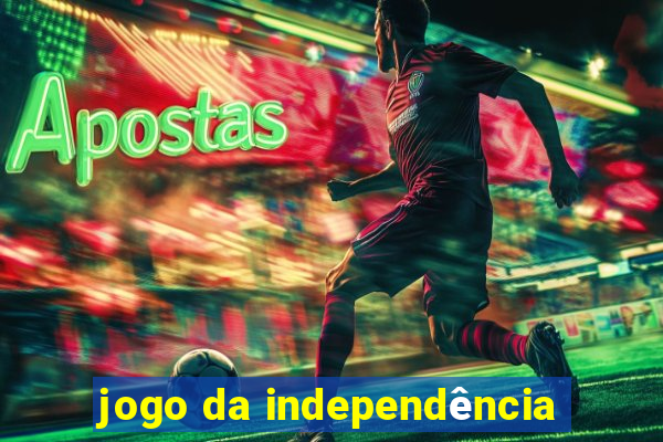 jogo da independência