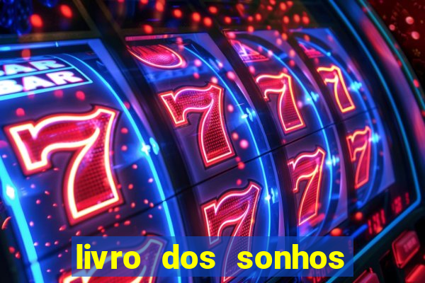 livro dos sonhos jogo do bicho