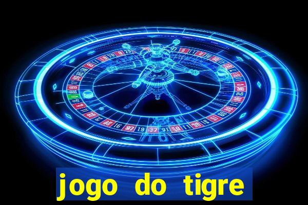 jogo do tigre aposta de 1 real