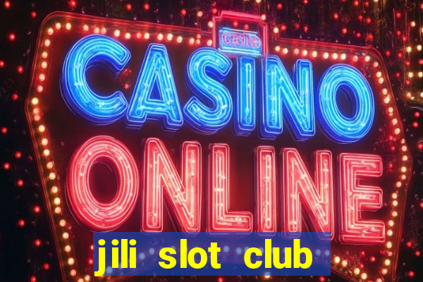 jili slot club jackpot 777