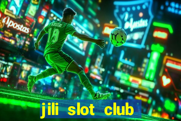 jili slot club jackpot 777