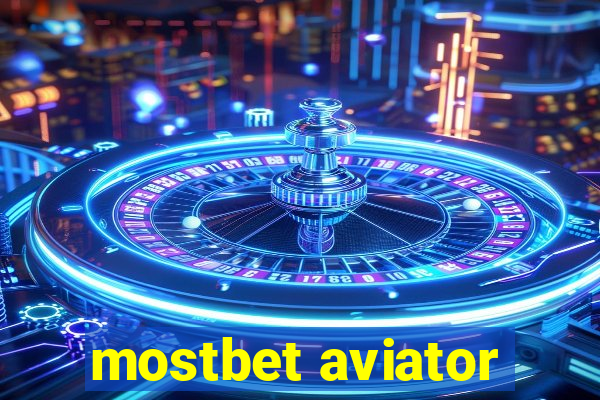 mostbet aviator