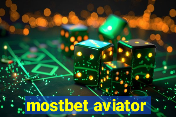 mostbet aviator