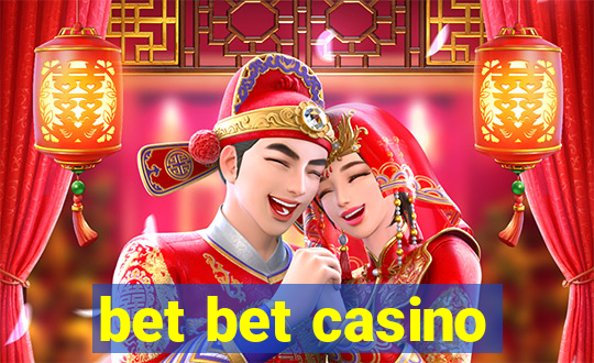 bet bet casino