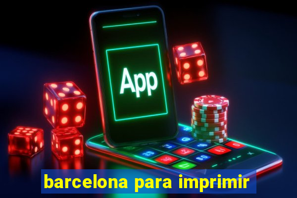 barcelona para imprimir