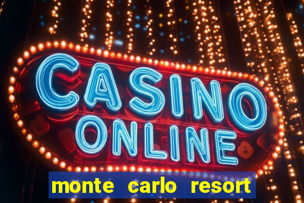 monte carlo resort and casino booking