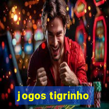 jogos tigrinho