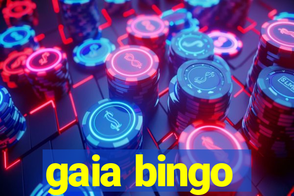 gaia bingo