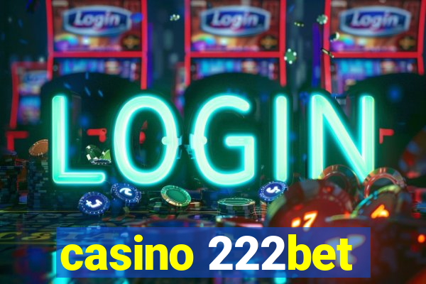 casino 222bet