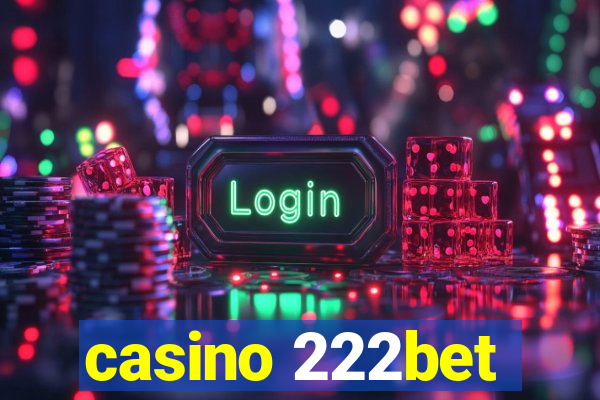 casino 222bet