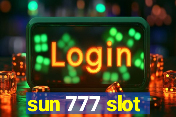 sun 777 slot