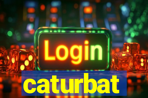 caturbat