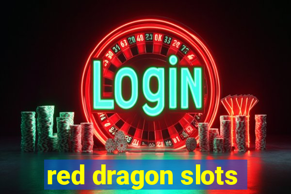 red dragon slots