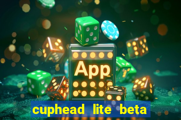 cuphead lite beta 9.1 download todas as ilhas