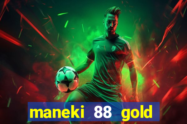 maneki 88 gold slot free