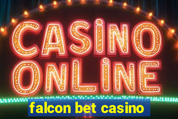 falcon bet casino