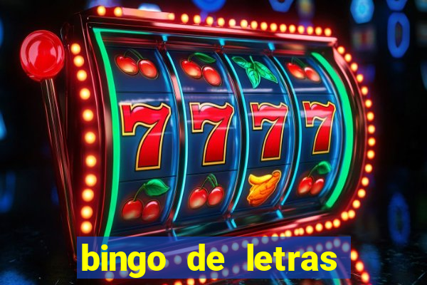 bingo de letras para imprimir colorido