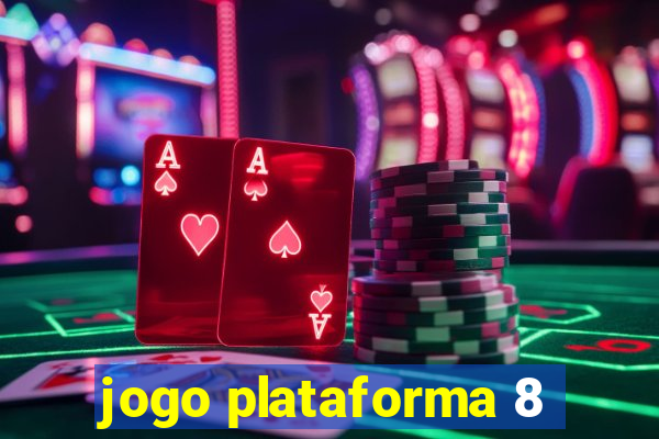 jogo plataforma 8