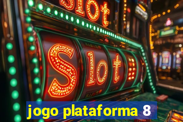 jogo plataforma 8