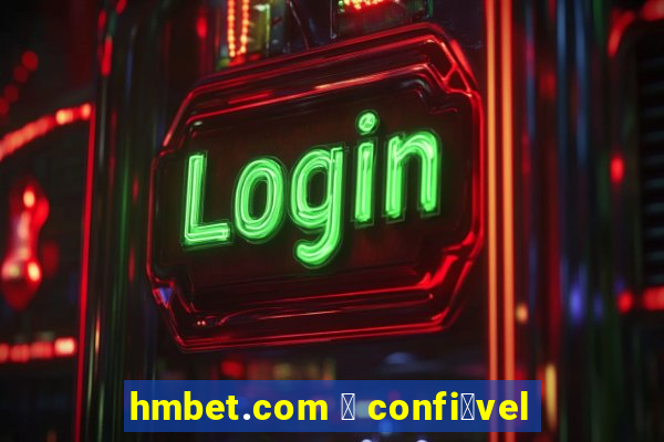 hmbet.com 茅 confi谩vel