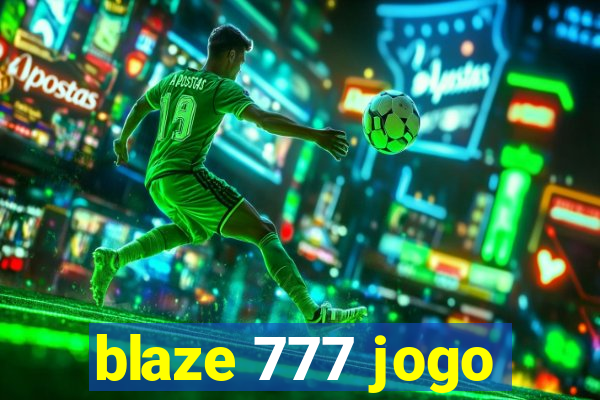 blaze 777 jogo