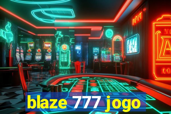 blaze 777 jogo