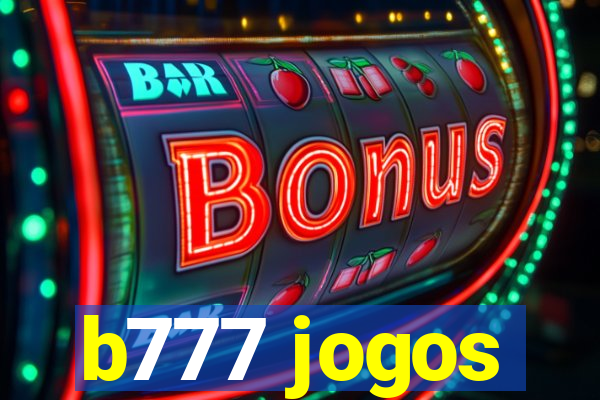 b777 jogos