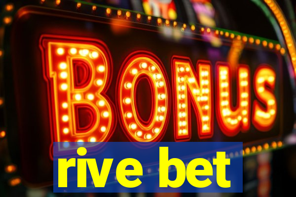 rive bet