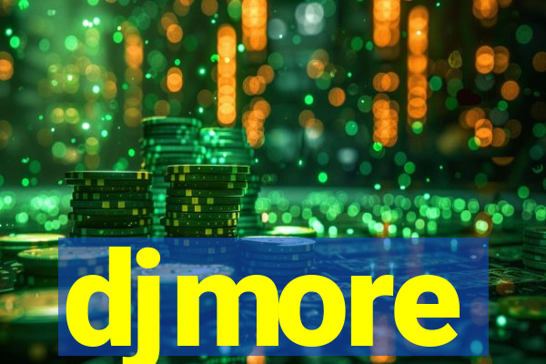 djmore