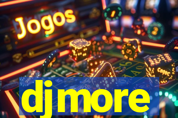 djmore