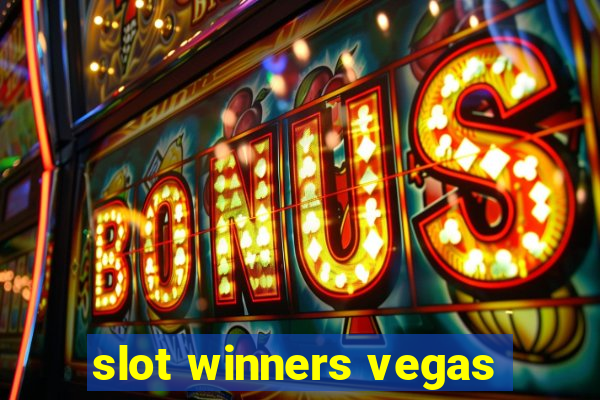 slot winners vegas