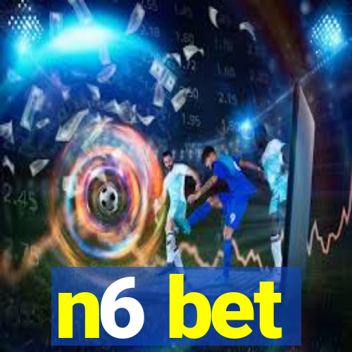 n6 bet