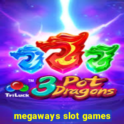 megaways slot games