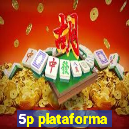 5p plataforma