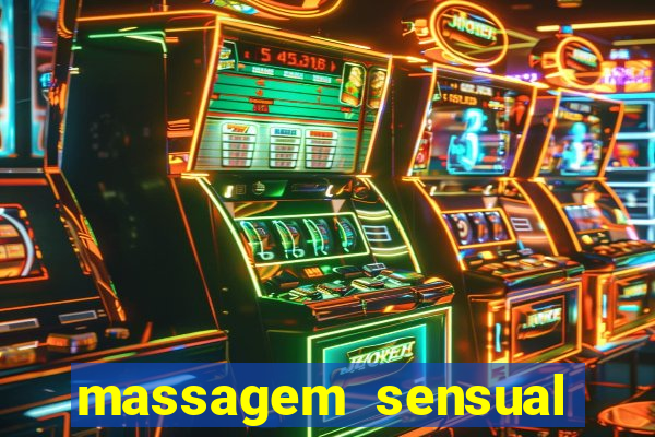 massagem sensual novo hamburgo